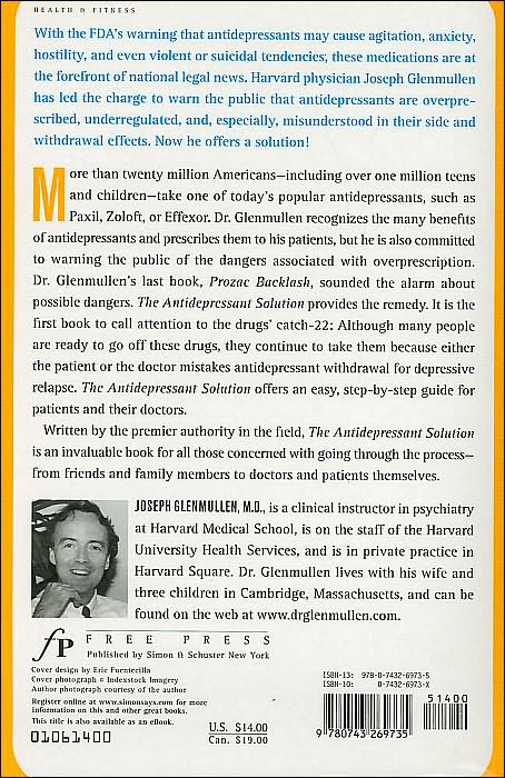 The Antidepressant Solution: A Step-by-Step Guide to Safely Overcoming Antidepressant Withdrawal, Dependence, and "Addiction"