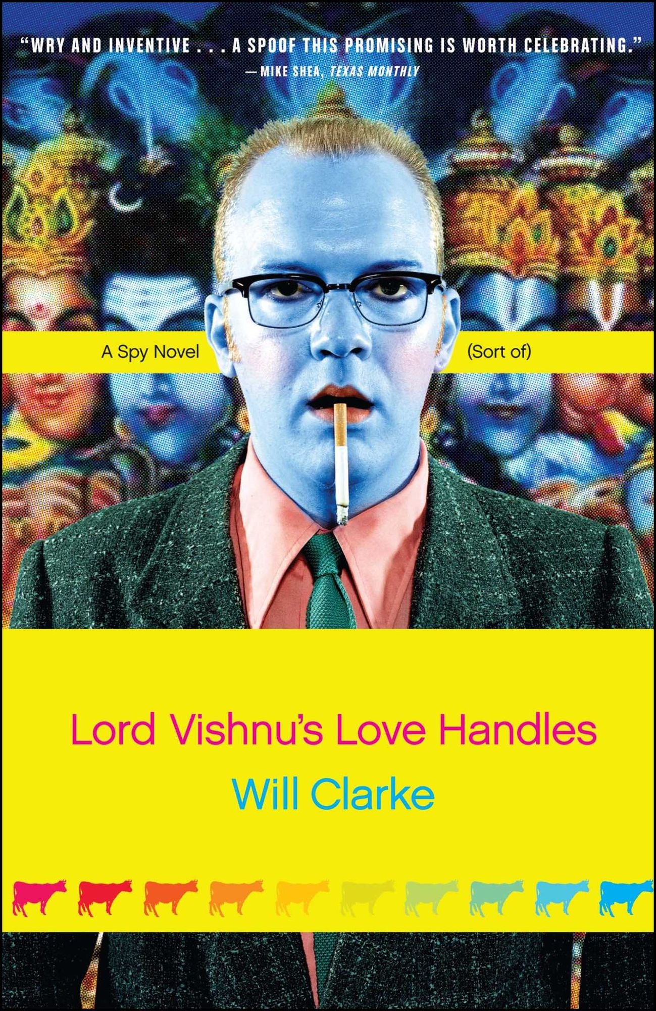 Lord Vishnu's Love Handles: A Spy Novel (Sort Of)