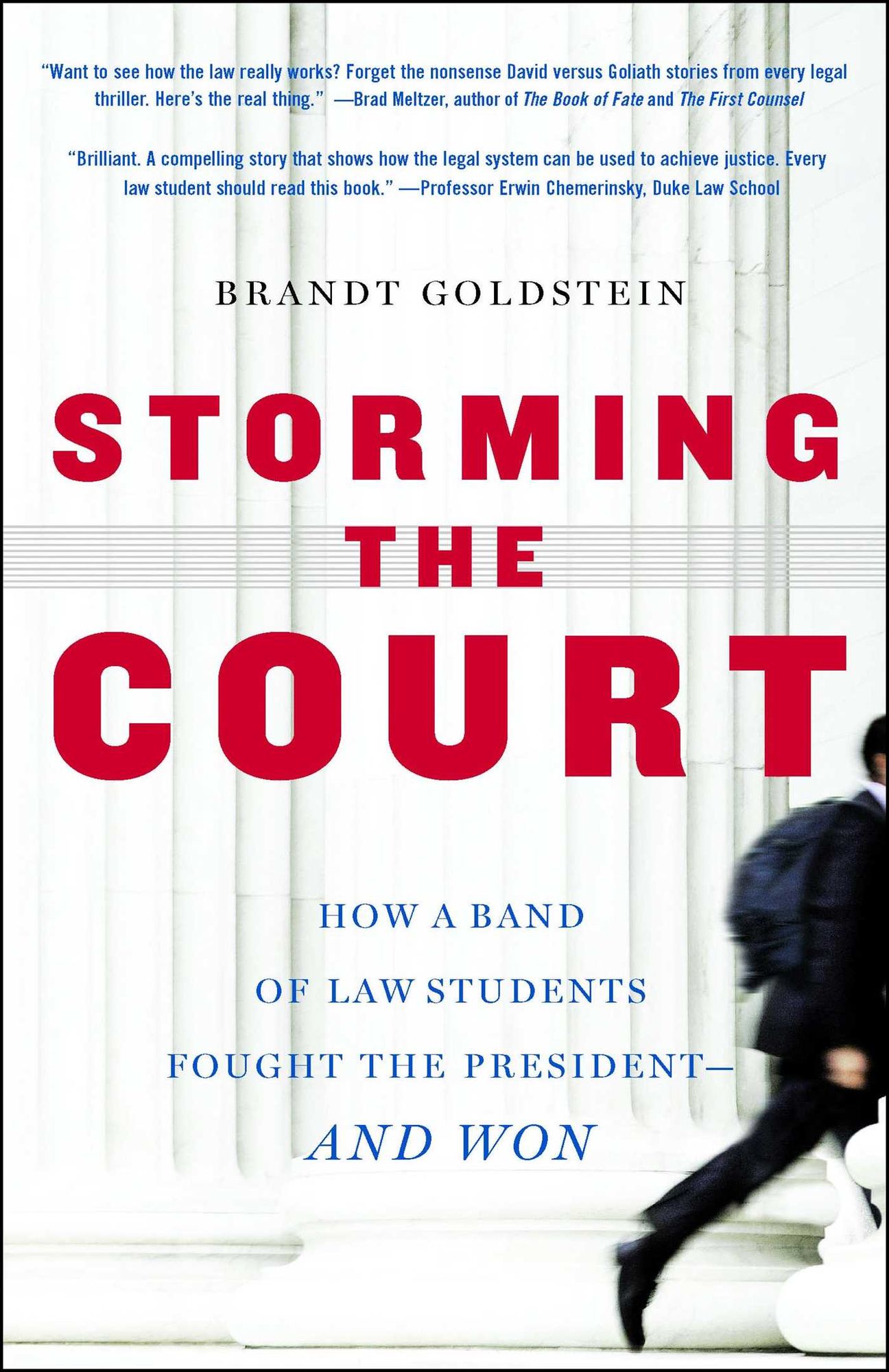 Storming the Court: How a Band of Yale Law Students Sued the President--and Won