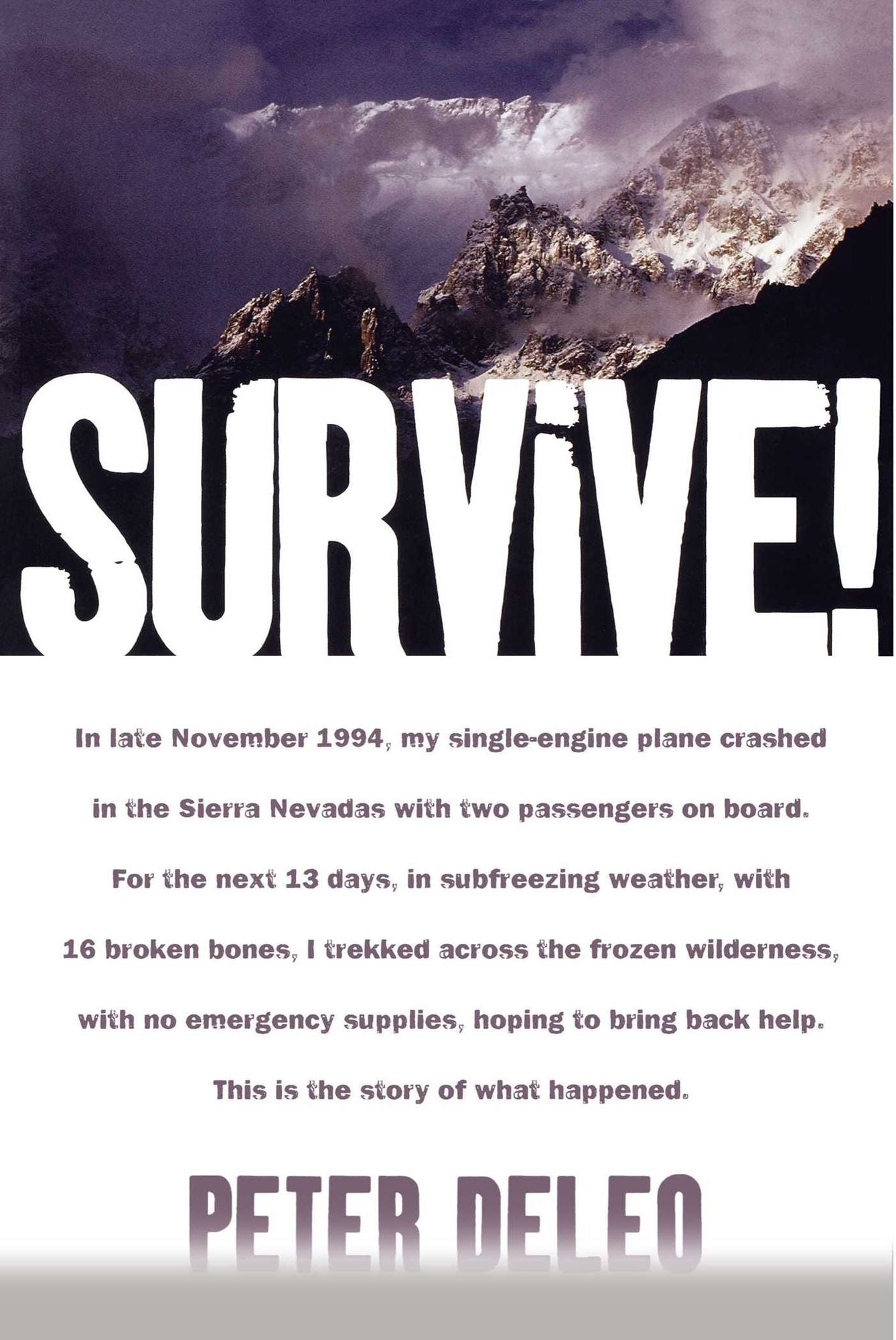 Survive!: My Fight for Life in the High Sierras