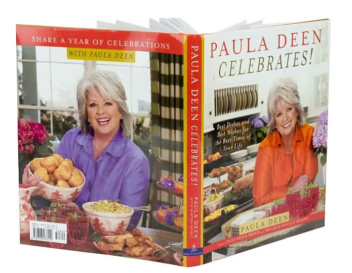 Paula Deen Celebrates!: Best Dishes and Best Wishes for the Best Times of Your Life