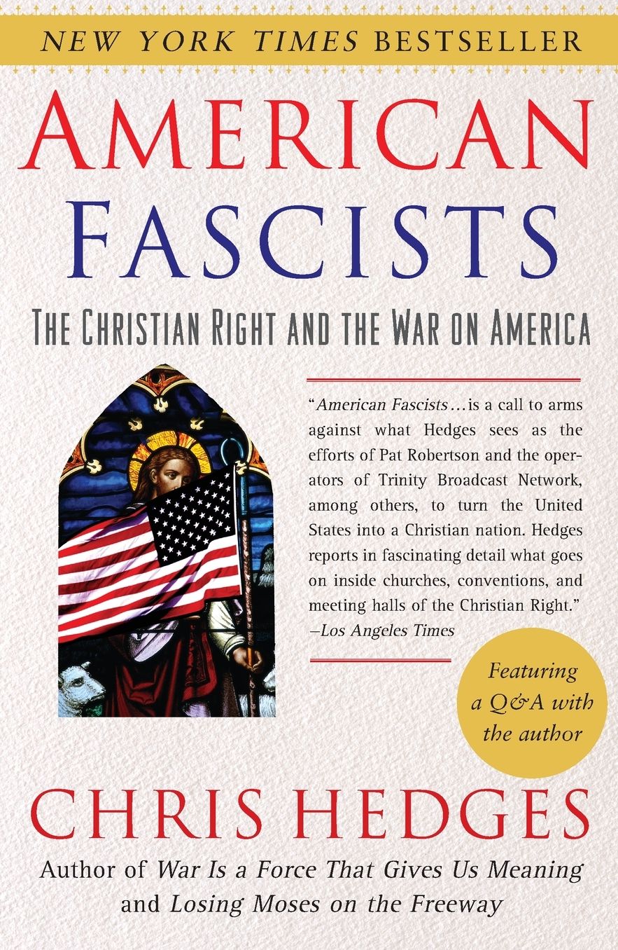 American Fascists: The Christian Right and the War on America