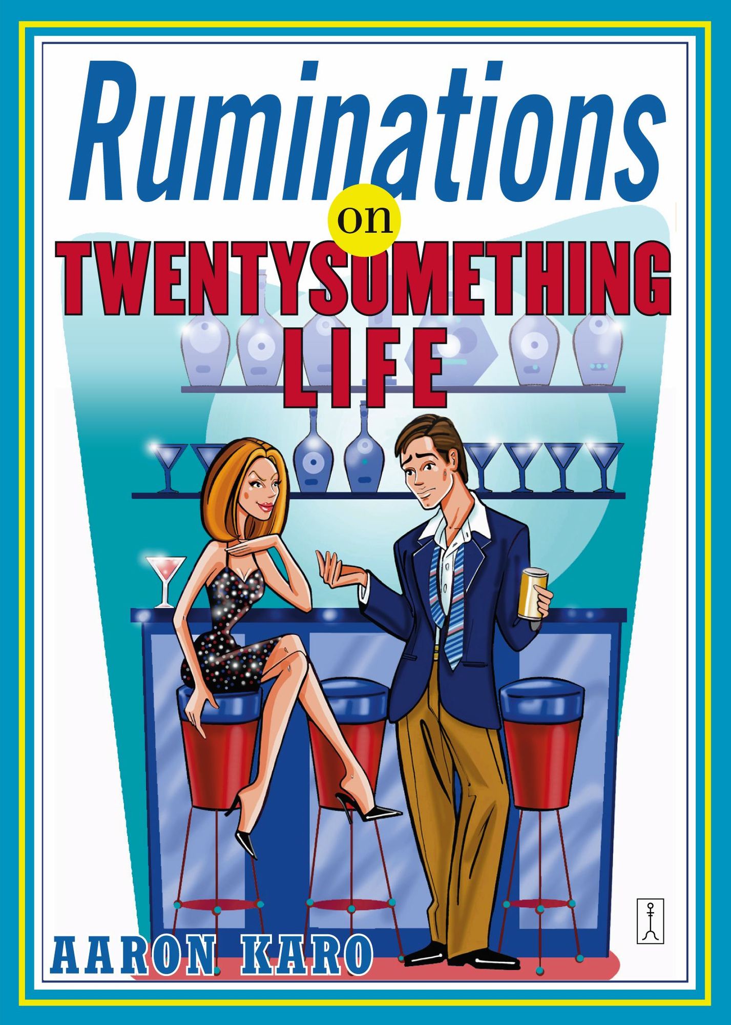 Ruminations On Twentysomething Life