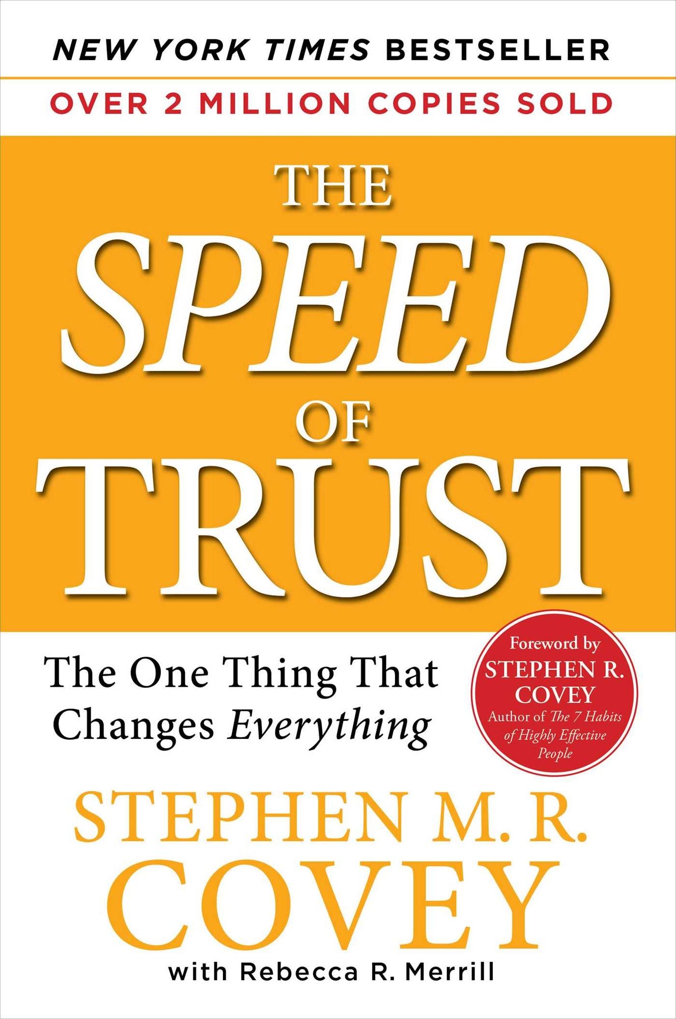 The Speed of Trust: The One Thing That Changes Everything