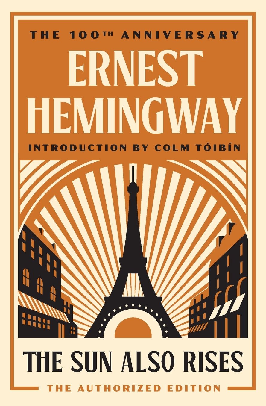 The Sun Also Rises: The Authorized Edition