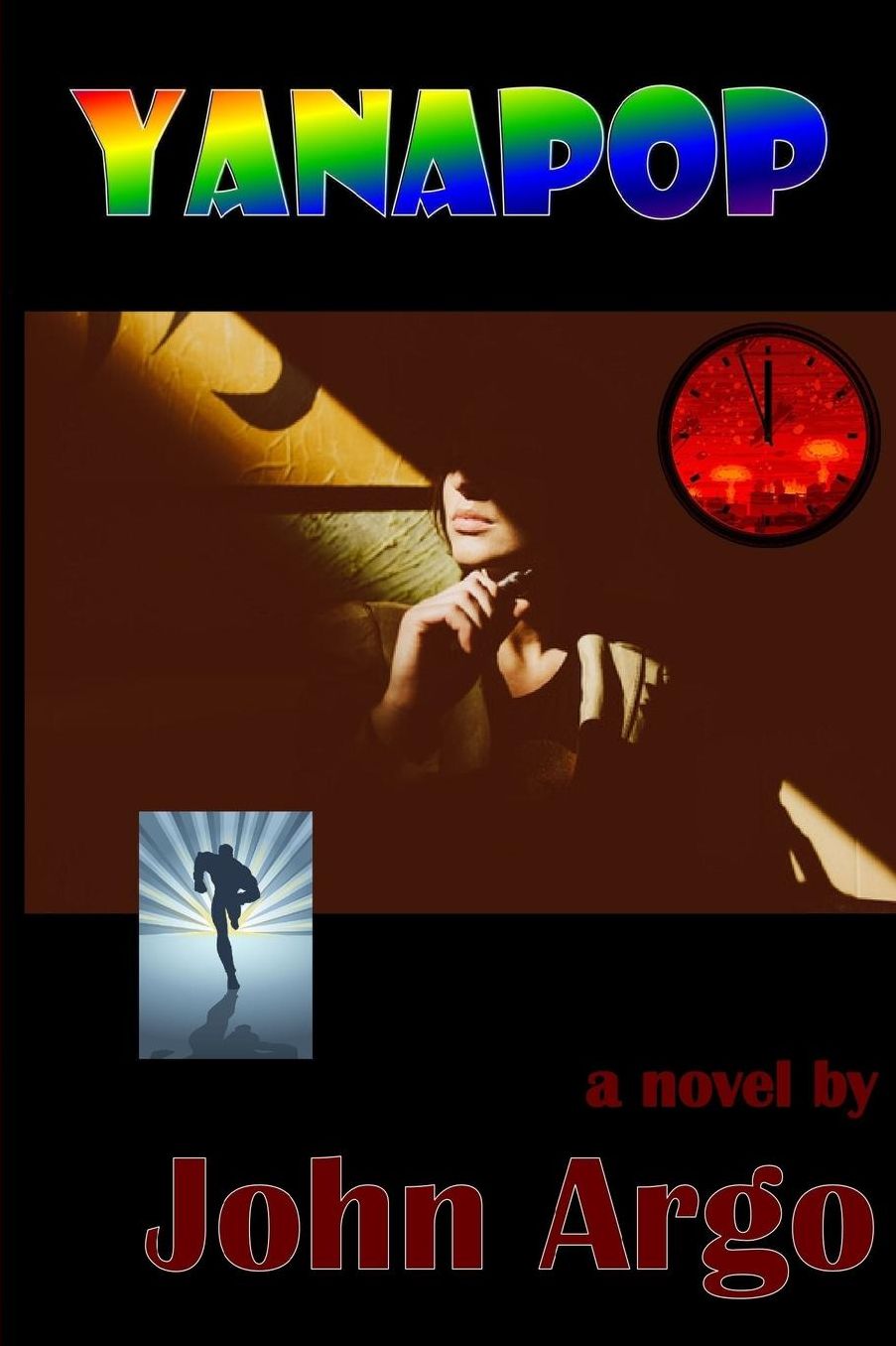 YANAPOP: A Streamlined Doomsday Machine Thriller: Saturnalian Journey Plunging Into the Underground