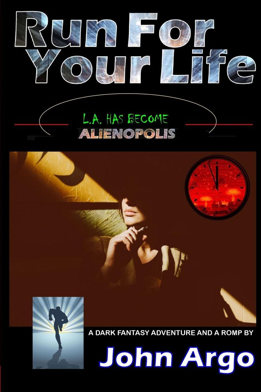 Run For Your Life: L.A. Has Become Alienopolis