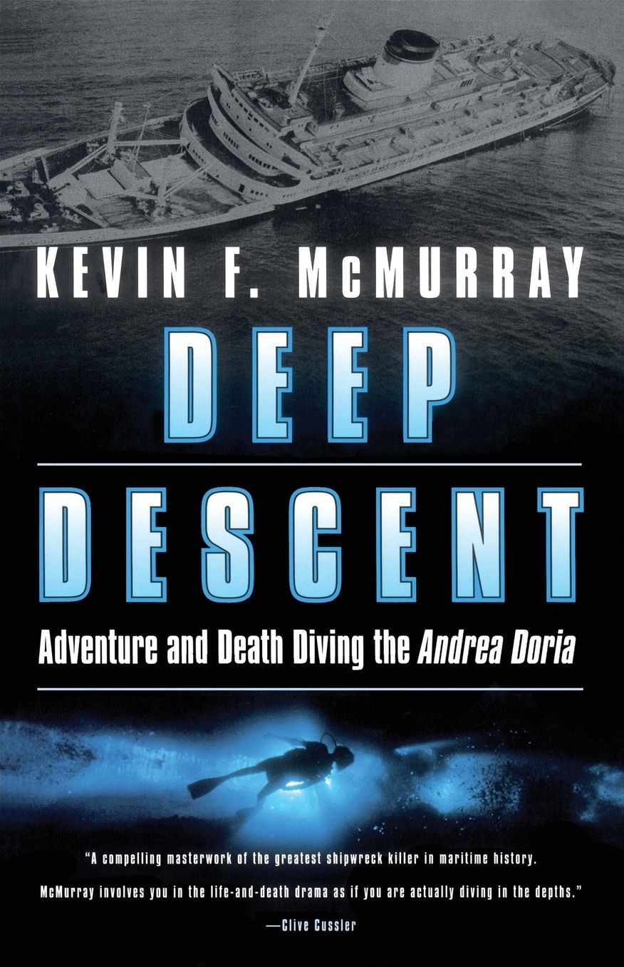 Deep Descent: Adventure and Death Diving the Andrea Doria