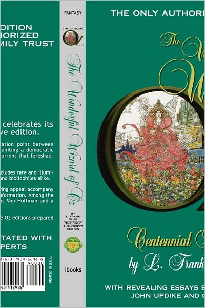 The Wonderful Wizard Of Oz: The Only Authorized Edition (Oz Series #1)