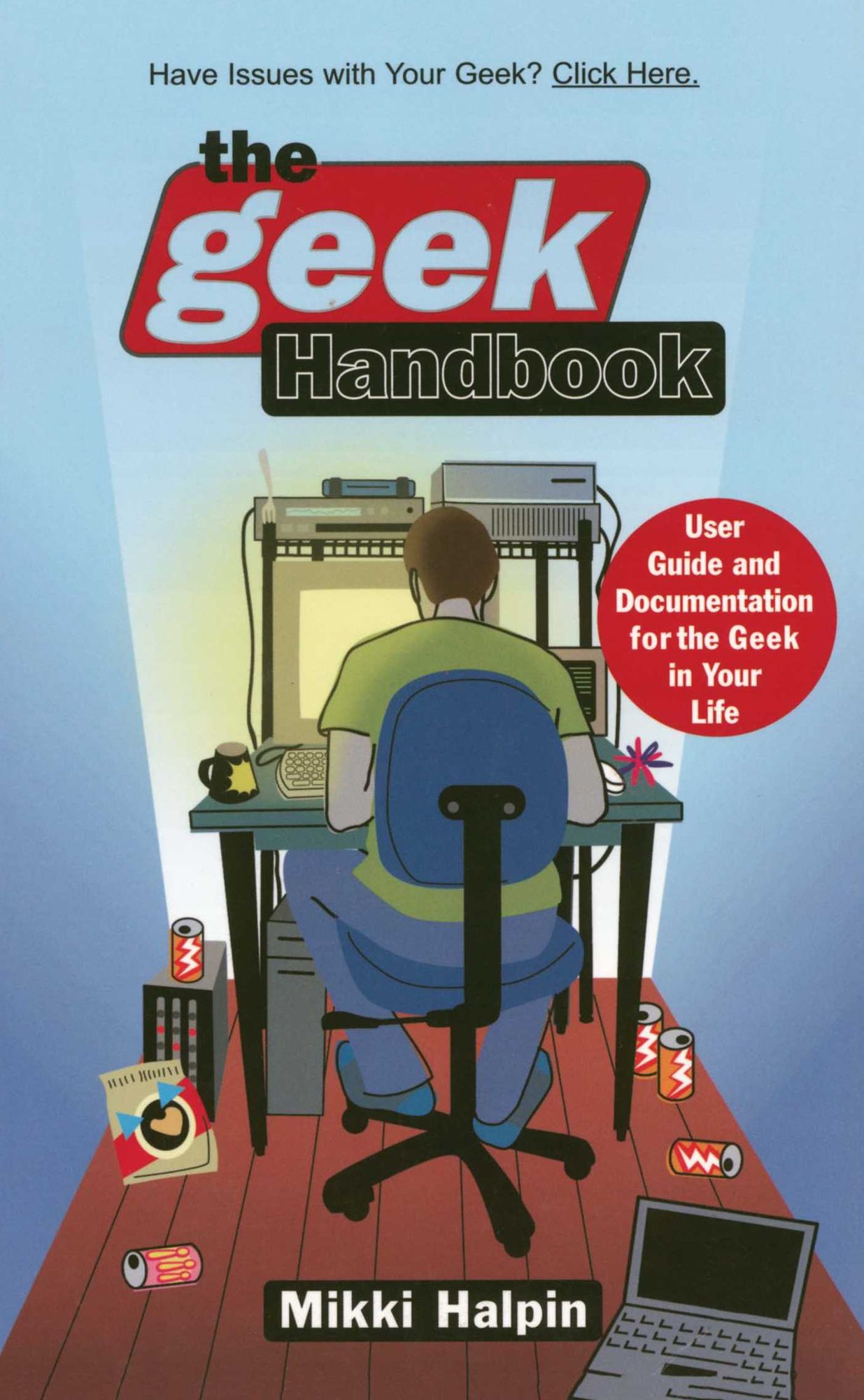 The Geek Handbook: User Guide and Documentation for the Geek in Your Life