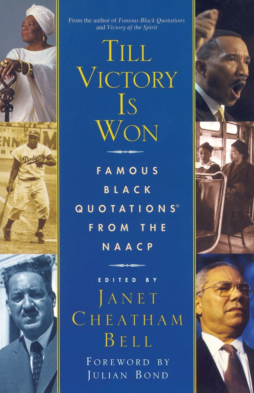 Till Victory Is Won: Famous Black Quotations from the NAACP