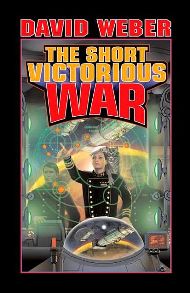 The Short Victorious War (Honor Harrington Series #3)
