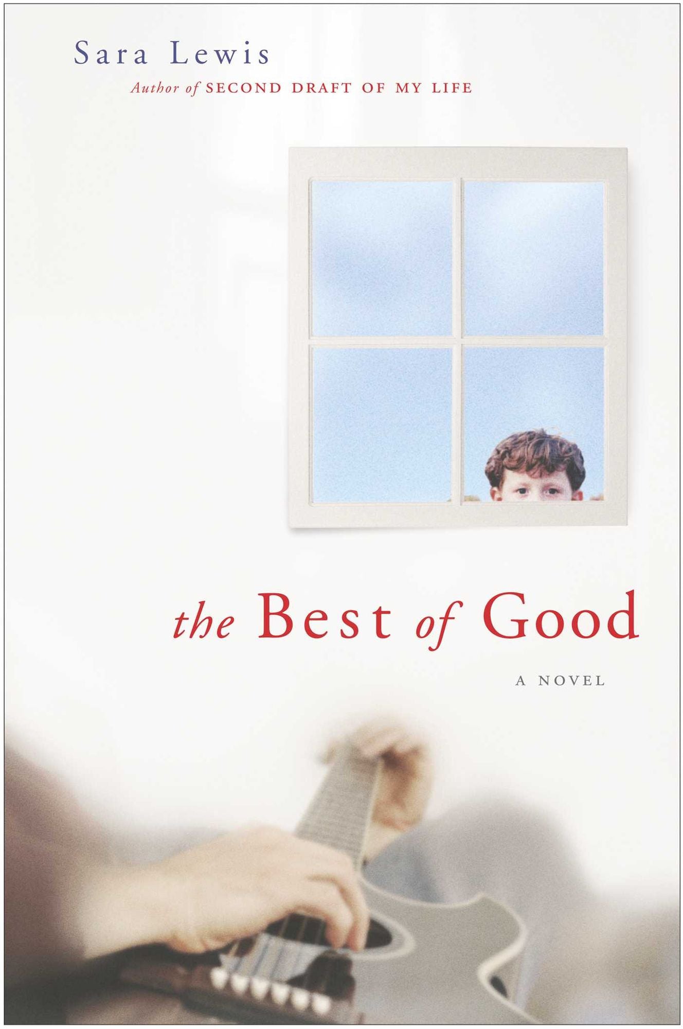 The Best of Good: A Novel