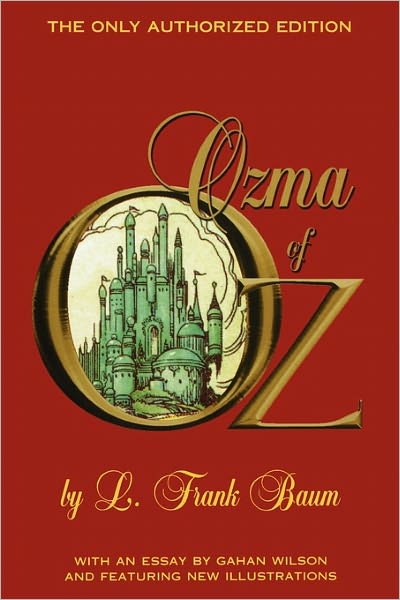 Ozma of Oz: The Only Authorized Edition (Oz Series #3)