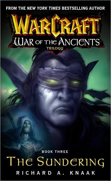 Warcraft: War of the Ancients Book Three: The Sundering