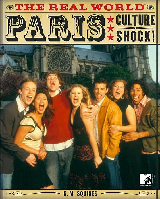MTV's The Real World: Paris Culture Shock!