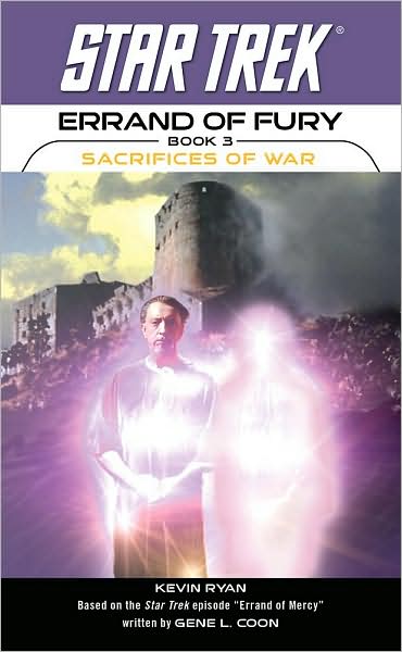 Star Trek Errand of Fury Book 3: Sacrifices of War