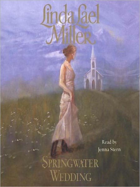 Springwater Wedding: Springwater Seasons Series, Book 7