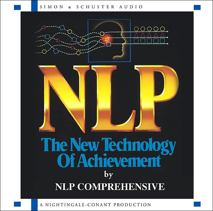 NLP: The New Technology of Achievement; CD