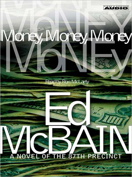 Money, Money, Money (87th Precinct Series #51)