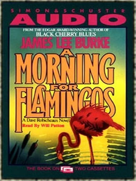 A Morning for Flamingos (Dave Robicheaux Series #4)