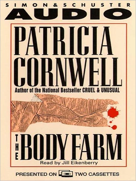 The Body Farm (Kay Scarpetta Series #5)