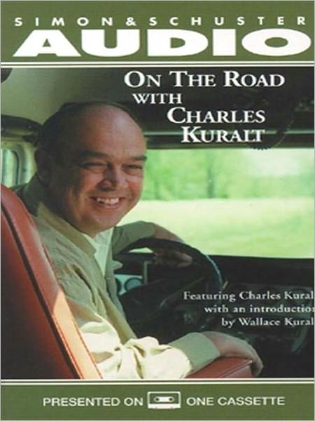 On the Road With Charles Kuralt