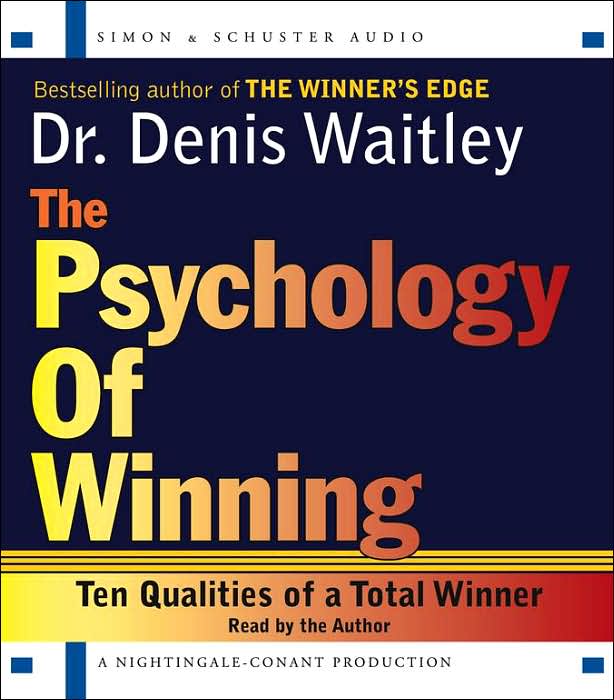 The Psychology of Winning: Ten Qualities of a Total Winner