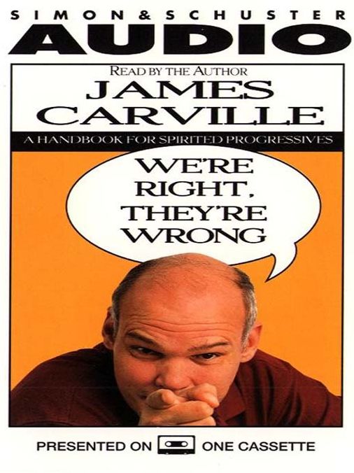 We're Right they're Wrong: A Handbook for Spirited Progressives