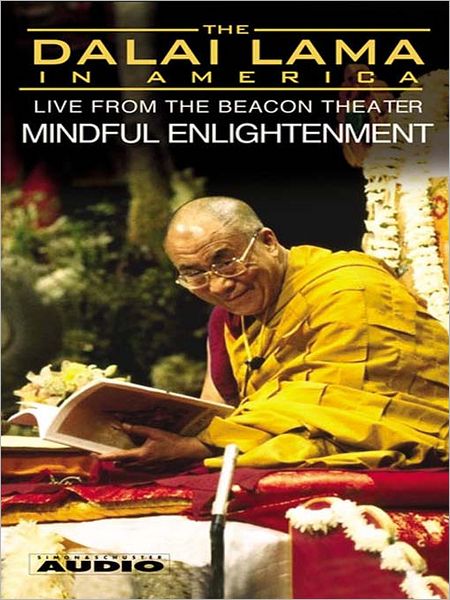 The Dalai Lama in America: Mindful Enlightenment