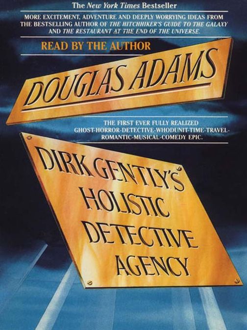 Dirk Gently's Holistic Detective Agency (Dirk Gently Series #1)