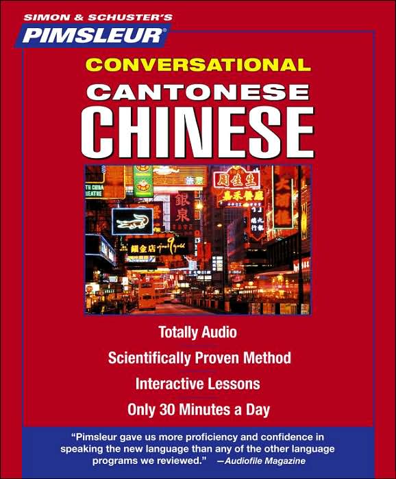 Cantonese Chinese: Learn to Speak and Understand Cantonese Chinese with Pimsleur Language Programs