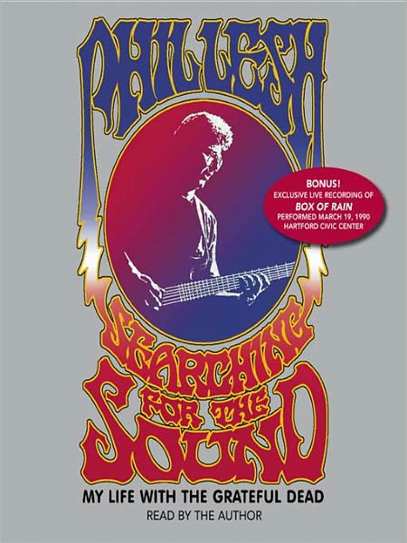 Searching for the Sound: My Life in the Grateful Dead