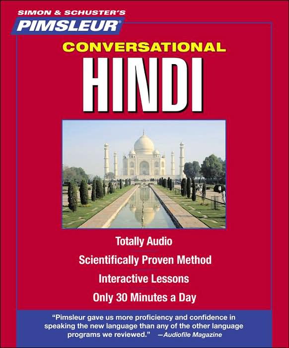 Conversational Hindi: Learn to Speak and Understand Hindi with Pimsleur Language Programs