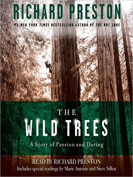 The Wild Trees: A Story of Passion and Daring
