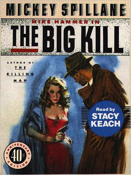 The Big Kill (Mike Hammer Series #5)