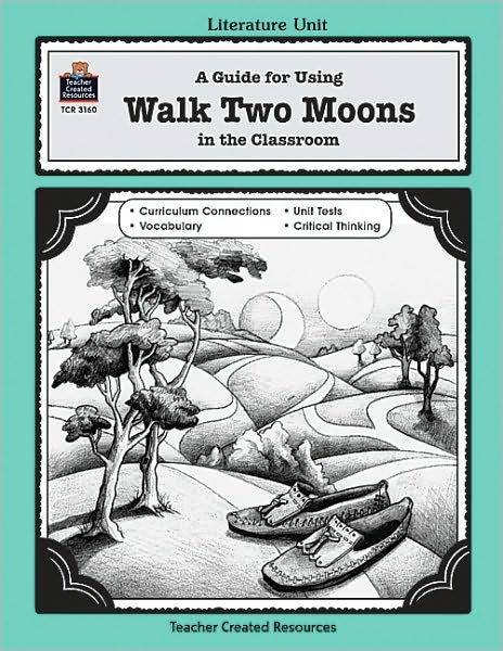 A Guide for Using Walk Two Moons in the Classroom