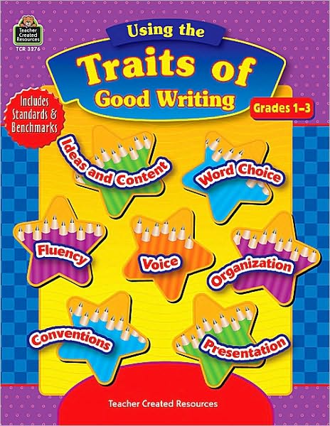 Using the Traits of Good Writing