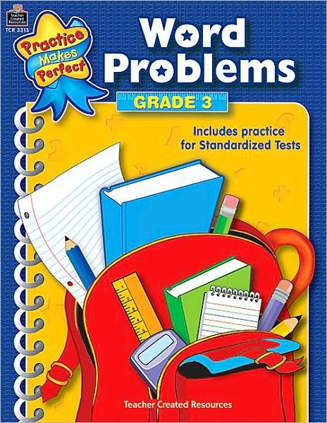 Word Problems, Grade 3 (Practice Makes Perfect Series)