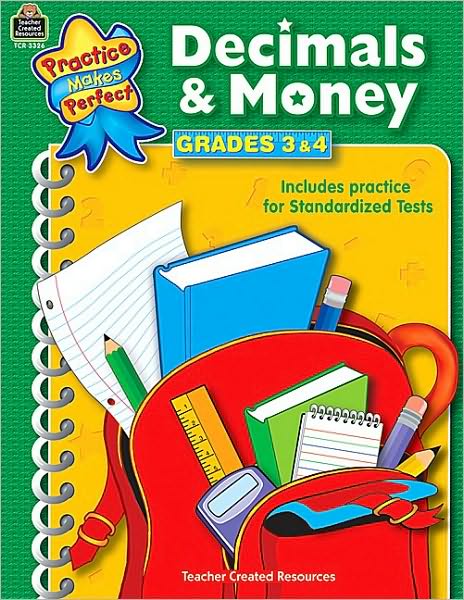 Decimals and Money, Grades 3-4 (Practice Makes Perfect Series)
