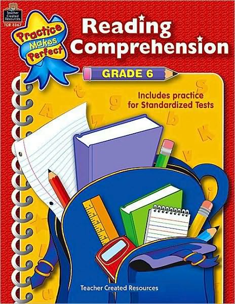 Reading Comprehension Grade 6 (Practice Makes Perfect Series)