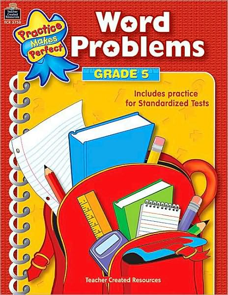 Word Problems, Grade 5 (Practice Makes Perfect Series)