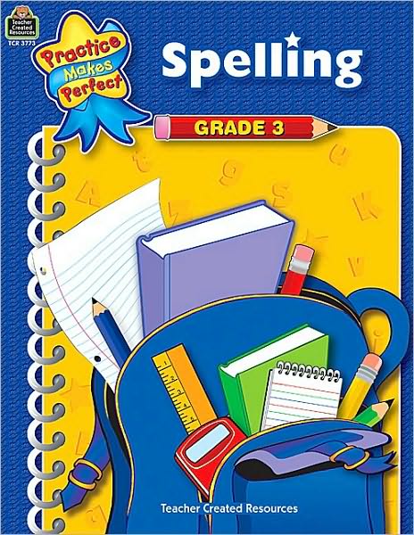 Spelling: Grade 3 (Practice Makes Perfect Series)
