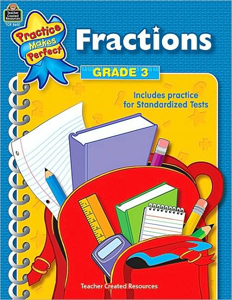 Fractions Grade 3 (Practice Makes Perfect Series)