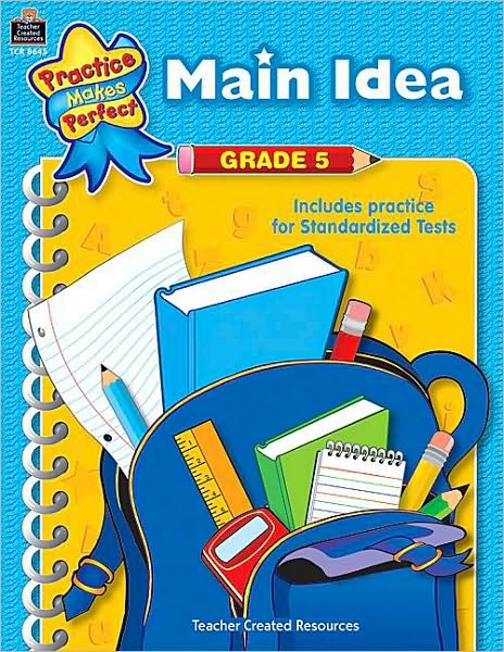Main Idea Grade 5 (Practice Makes Perfect Series)