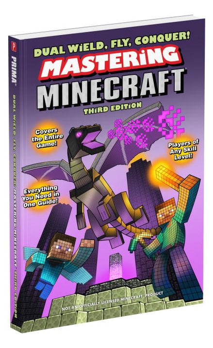Dual Wield, Fly, Conquer! Mastering Minecraft: Third Edition