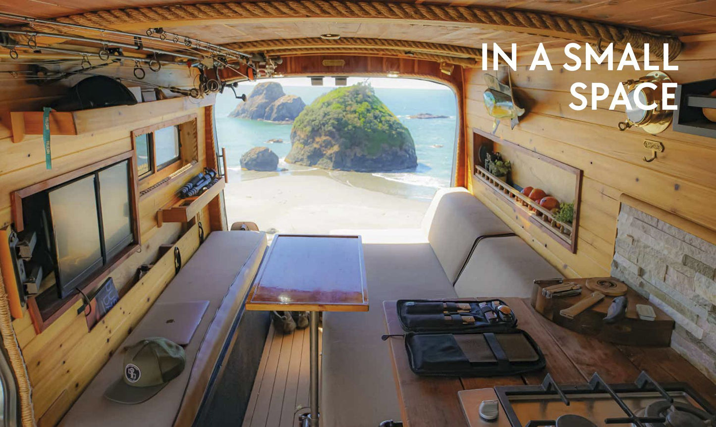 Live Free, Eat Well: Elevated Cuisine for Outdoorsy Travelers and Modern Nomads: A Cookbook