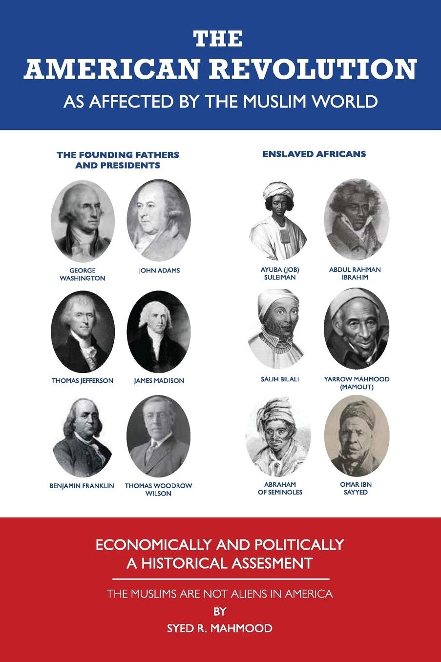 The American Revolution as Affected by the Muslim World - Economically and Politically - A Historical Assesment