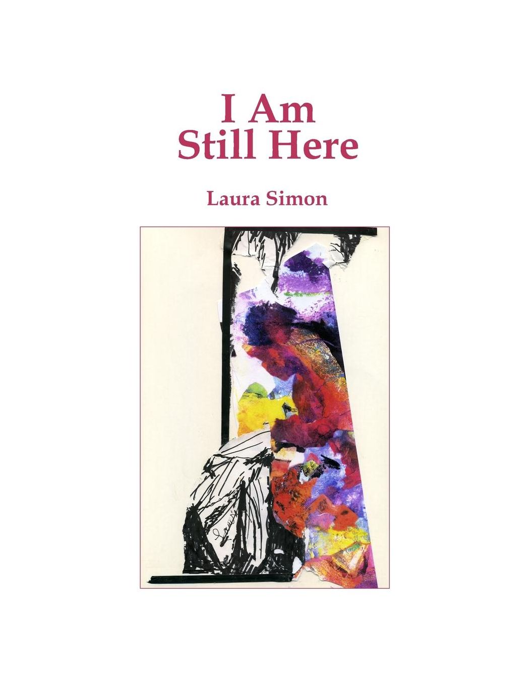 I Am Still Here