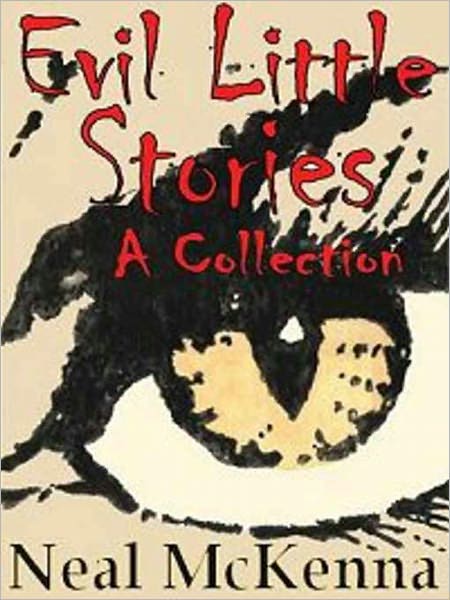 Evil Little Stories: A Collection